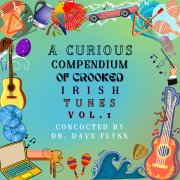 A Curious Compendium of Crooked Irish Tunes Vol. 1 (CD)