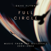 Full Circle – Music from the Guildhall (2003-2004) Digital Download